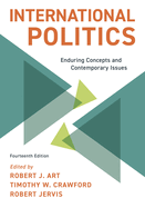 International Politics: Enduring Concepts and Contemporary Issues