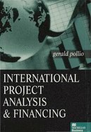 International Project Analysis and Financing