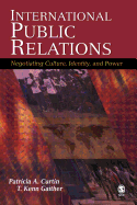 International Public Relations: Negotiating Culture, Identity, and Power
