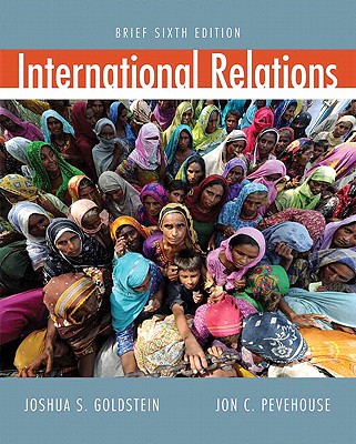 International Relations, Brief - Gazda, George Michael, and Goldstein, Joshua S, and Pevehouse, Jon C