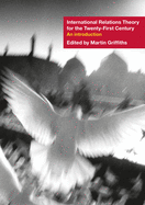 International Relations Theory for the Twenty-First Century: An Introduction