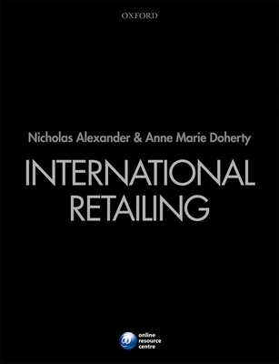 International Retailing - Alexander, Nicholas, and Doherty, Anne Marie