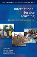 International Service Learning: Conceptual Frameworks and Research