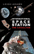 International Space Station: The Cataclysm