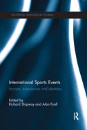 International Sports Events: Impacts, Experiences and Identities