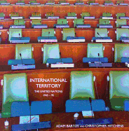 International Territory: Official Utopia and the United Nations
