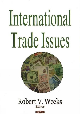 International Trade Issues - Weeks, R