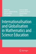 Internationalisation and Globalisation in Mathematics and Science Education