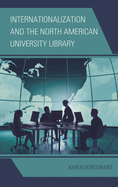 Internationalization and the North American University Library