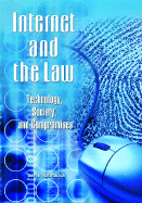 Internet and the Law: Technology, Society, and Compromises