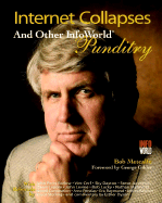 Internet Collapses and Other Other Infoworld Punditry
