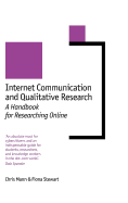 Internet Communication and Qualitative Research: A Handbook for Researching Online