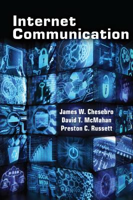 Internet Communication - Jones, Steve, and Chesebro, James W, and McMahan, David T