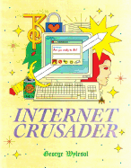 Internet Crusader