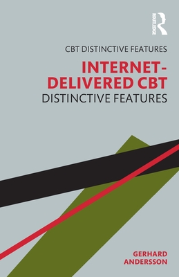 Internet-Delivered CBT: Distinctive Features - Andersson, Gerhard