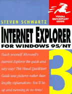 Internet Explorer 3 for Windows 95/NT Visual QuickStart Guide - Schwartz, Steven