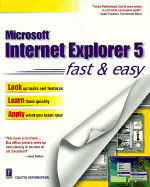 Internet Explorer 5 Fast and Easy
