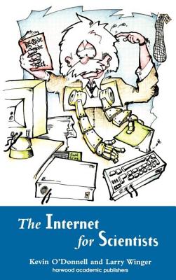 Internet for Scientists - O'Donnell, Kevin, and Winger, Larry