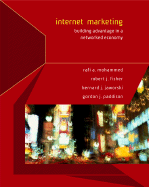 Internet Marketing: Building Advantage in the Networked Economy