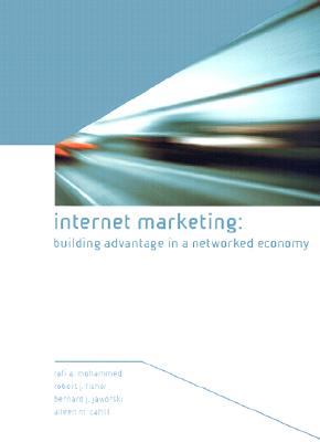 Internet Marketing - Mohammed, Rafi, and Fisher, Robert, and Jaworski, Bernard