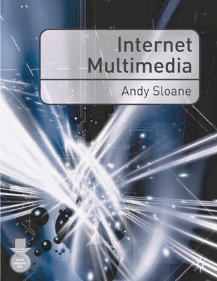 Internet Multimedia - Sloane, Andy