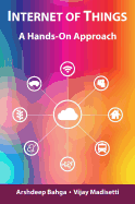 Internet of Things: A Hands-On Approach