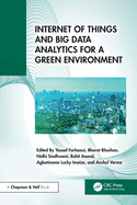 Internet of Things and Big Data Analytics for a Green Environment