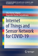 Internet of Things and Sensor Network for Covid-19