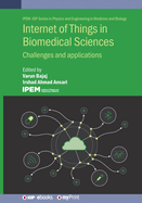 Internet of Things in Biomedical Sciences: Challenges and applications