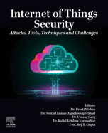 Internet of Things Security: Attacks, Tools, Techniques and Challenges
