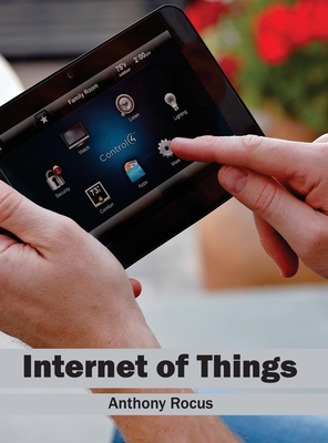 Internet of Things - Rocus, Anthony (Editor)