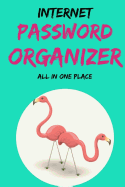 Internet Password Organizer: All In One Place