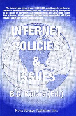 Internet Policies and Issues - Kutais, B G (Editor)
