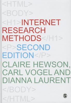 Internet Research Methods - Hewson, Claire, and Vogel, Carl, and Laurent, Dianna