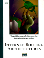 Internet Routing Architectures