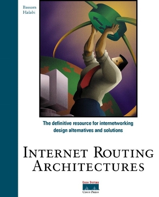 Internet Routing Architectures - Halabi, Bassam