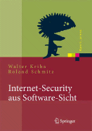 Internet-Security Aus Software-Sicht: Grundlagen Der Software-Erstellung Fur Sicherheitskritische Bereiche