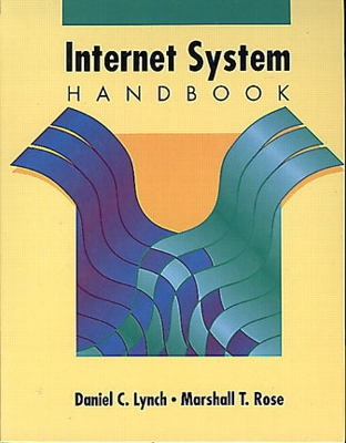 Internet System Handbook - Lynch, Daniel C, and Rose, Marshall T