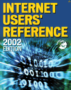 Internet User's Reference: 2002 Edition