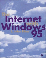 Internet with Windows 95 - Matthews, Martin S, and Ribar, John, and Ribar, L John