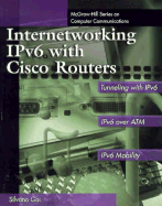 Internetworking IPv6 with Cisco Routers - Gai, Silvano