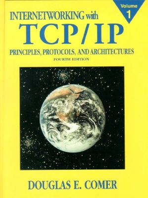 Internetworking with TCP/IP Vol.1: Principles, Protocols, and Architecture - Comer, Douglas