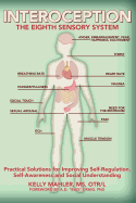 Interoception: The Eighth Sensory System