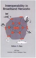 Interoperability in Broadband Networks: Heterogeneity and Interoperability