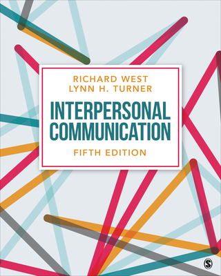 Interpersonal Communication - West, Richard, and Turner, Lynn H