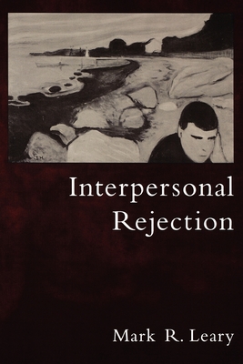 Interpersonal Rejection - Leary, Mark R (Editor)