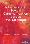 Interpersonal Sexual Communication Across the Lifespan
