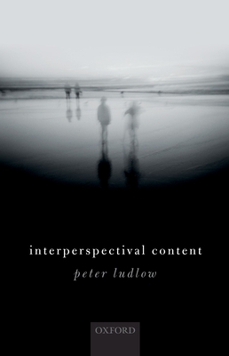 Interperspectival Content - Ludlow, Peter