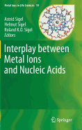 Interplay between Metal Ions and Nucleic Acids