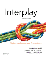 Interplay: The Process of Interpersonal Communication